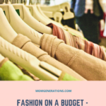 Fashion on a Budget - Shop Consignment and Thrift Stores