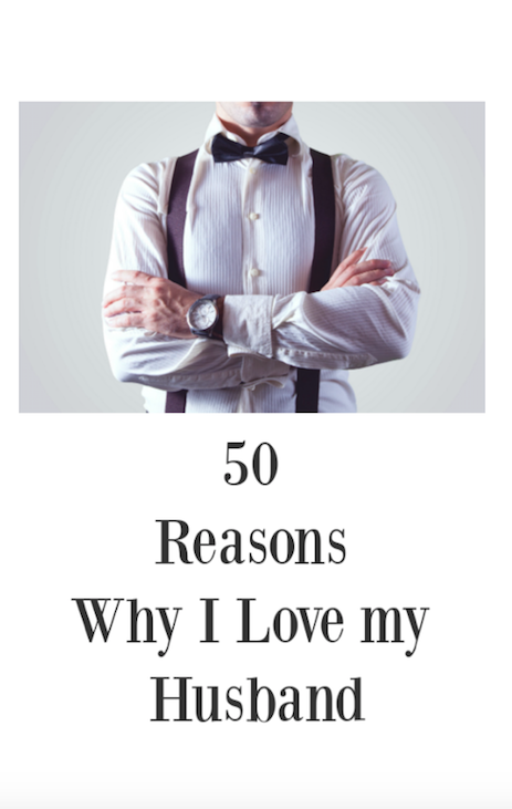 50 Reasons Why I Love my Husband