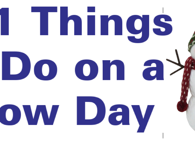 101 Things to Do on a Snow Day