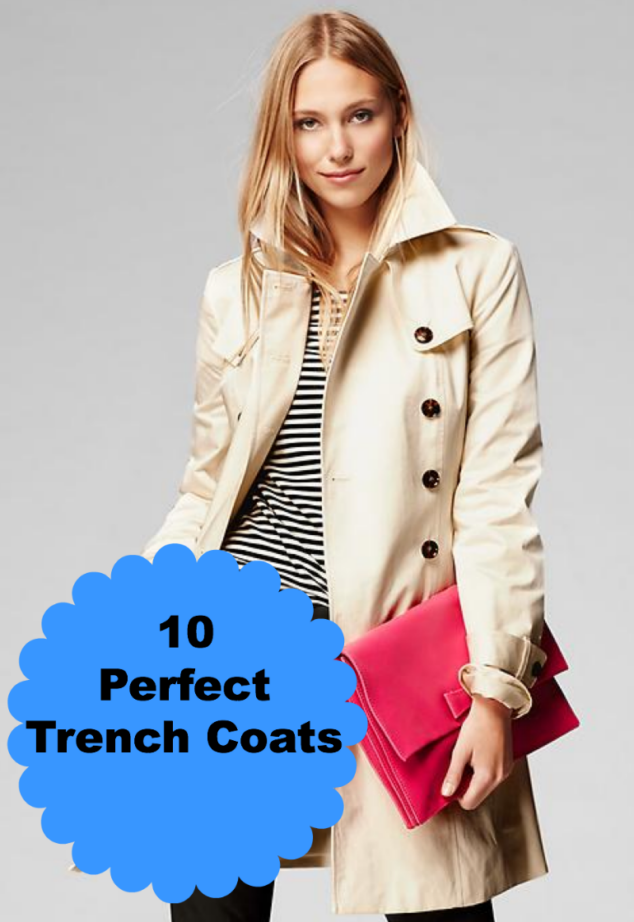 10 of the Perfect Trench Coats - Stylish Life for Moms