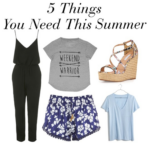 Fashion Advice: 5 Things You Need for Summer