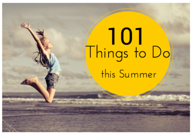 101 Things to Do this Summer 
