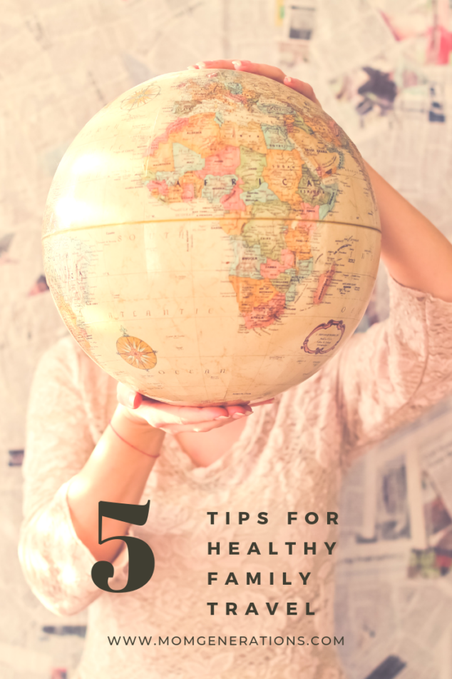 Family Travel Time - 5 Tips for Healthy Travel