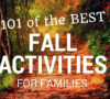 101 of the Best Fall Activities