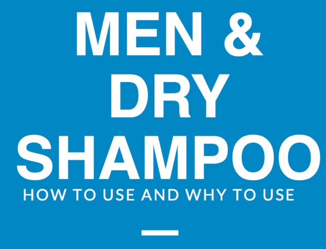 Men and Dry Shampoo