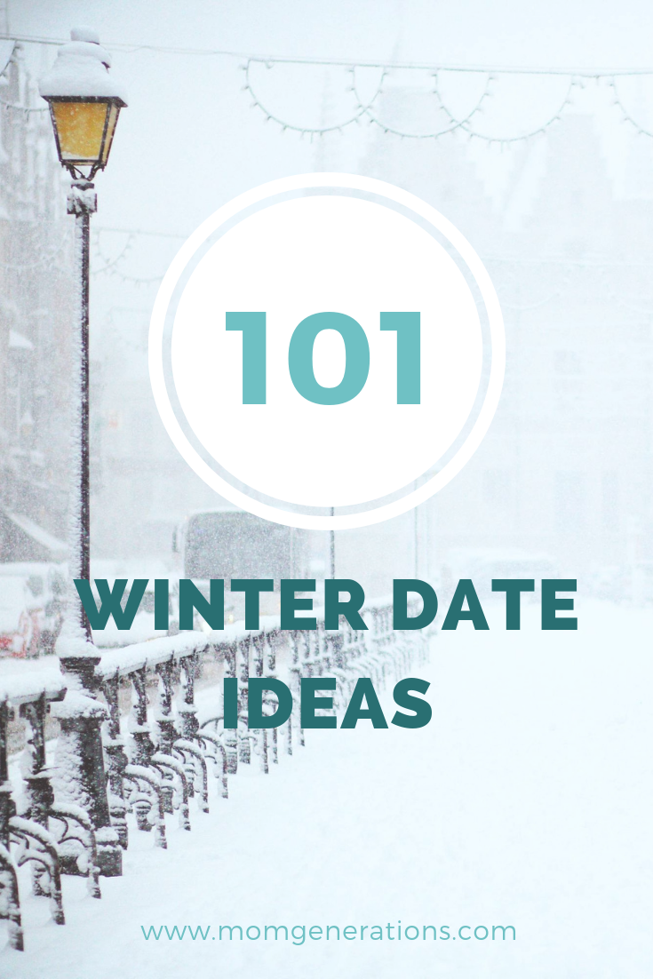 101 Fun Winter Date Ideas - Stylish Life for Moms
