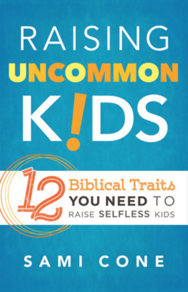 Raising Uncommon Kids by Sami Cone