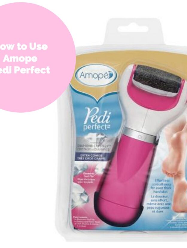 How to Use Amope Pedi Perfect