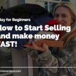 How to Start Selling on eBay for Beginners