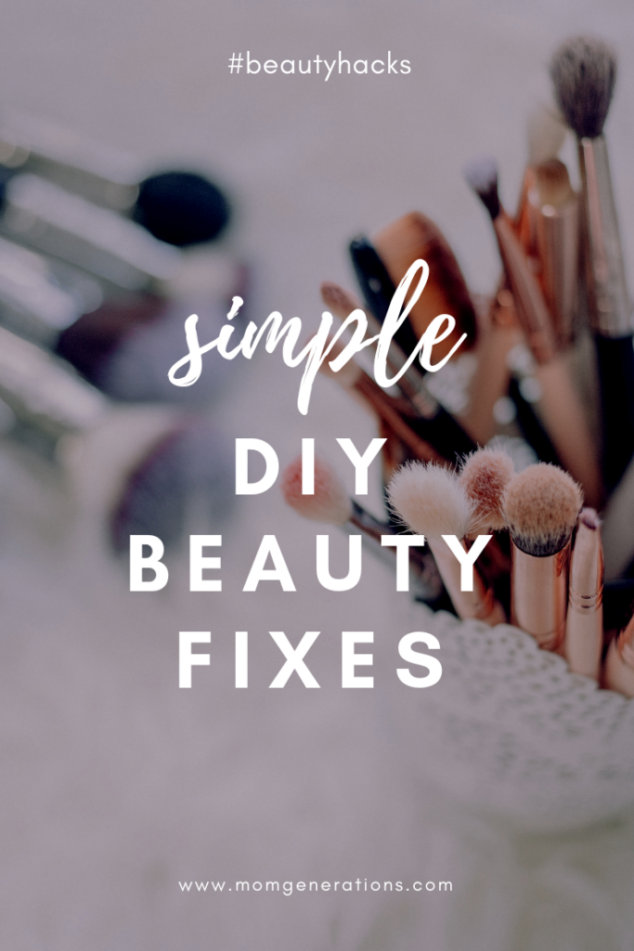 Easy and Simple DIY Beauty Fixes