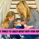 10 Things to Laugh About with Your Kids