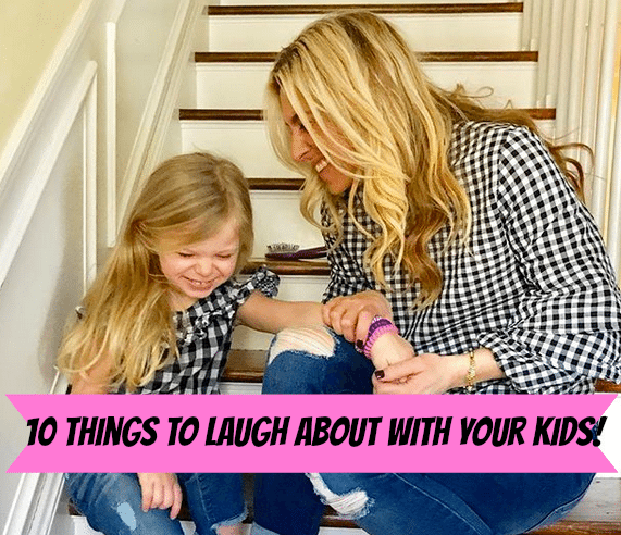 10 Things to Laugh About with Your Kids