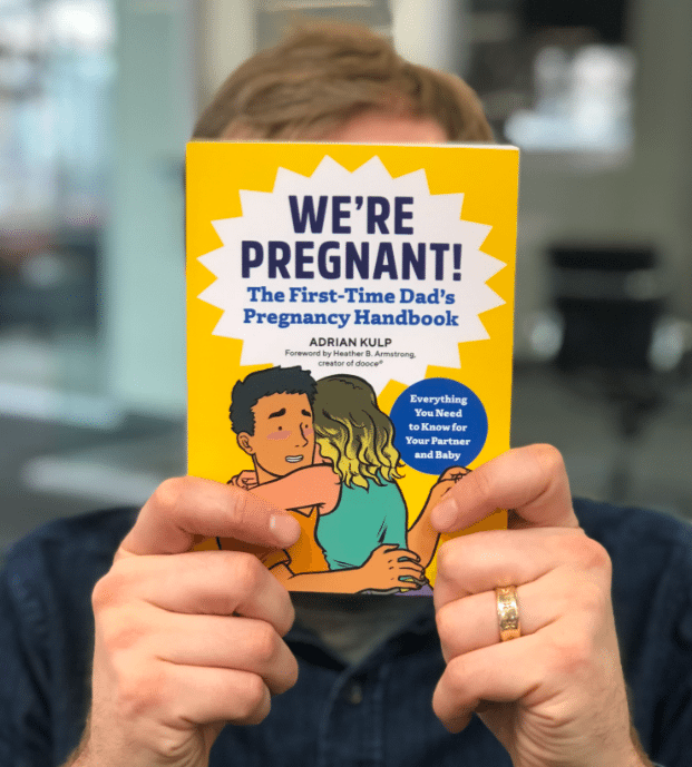 We’re Pregnant! The First-Time Dad’s Pregnancy Handbook