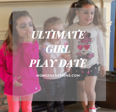 Ideas for Girl Play Dates