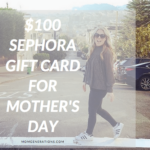 Mother's Day Giveaway: $100 Sephora Gift Card