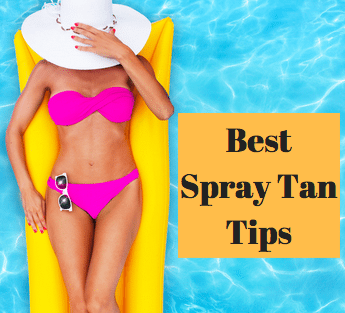 Best Spray Tan Tips