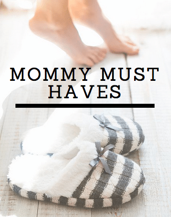 Mommy Must Haves