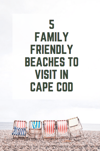 5 Family Friendly Beaches to Visit in Cape Cod