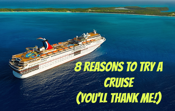 CARNIVAL CRUISE - WHY YOU NEED TO TRY A CRUISE