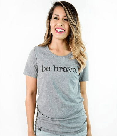 Be Brave Graphic Tee for your Best Friend