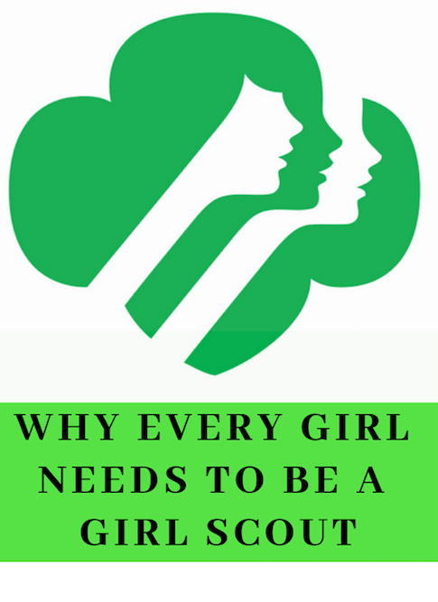 Why your Daughter should be in the Girl Scouts