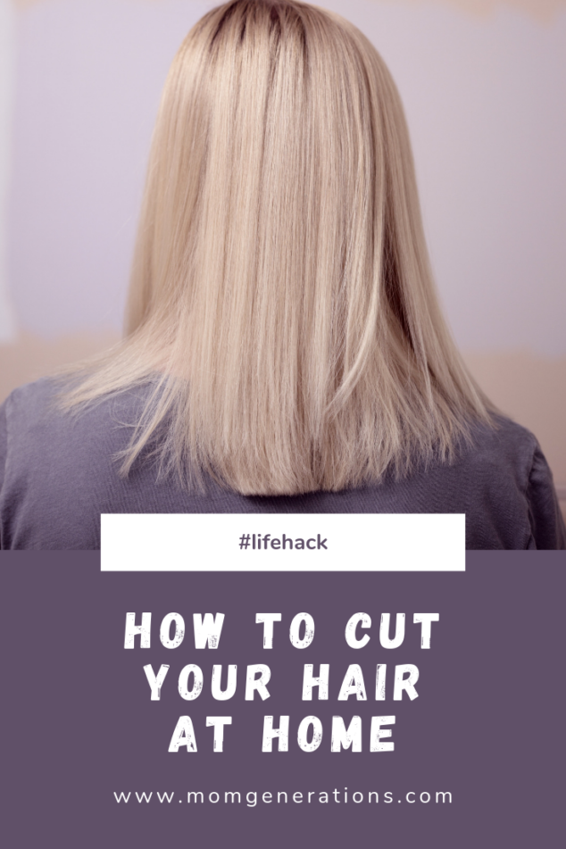 How to Cut Hair at Home - Stylish Life for Moms