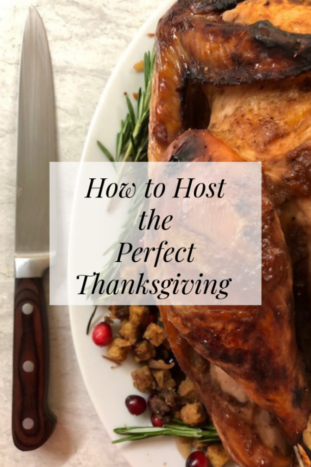 How to Host the Perfect Thanksgiving