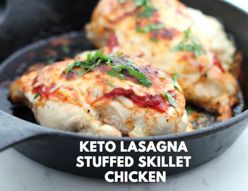 Keto Lasagna Stuffed Skillet Chicken