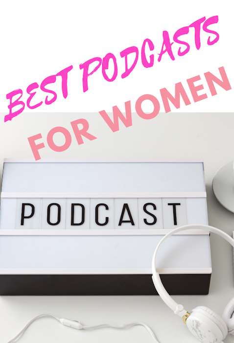 Podcasts for Women