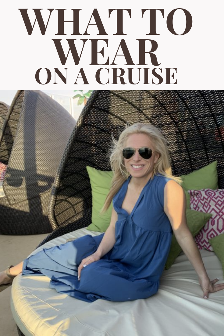 What to Wear on a Cruise - Stylish Life for Moms