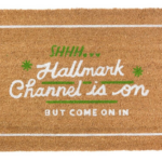 Shhh Hallmark Channel Is On Doormat