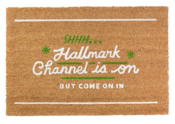 Shhh Hallmark Channel Is On Doormat