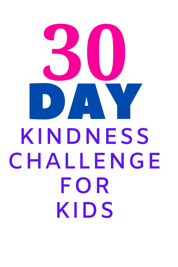Family Challenges - 30 Day Kindness Challenge for Kids