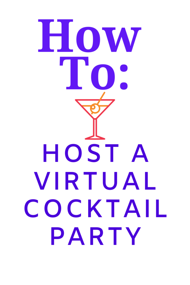 Virtual Party - How to Host a Virtual Cocktail Party