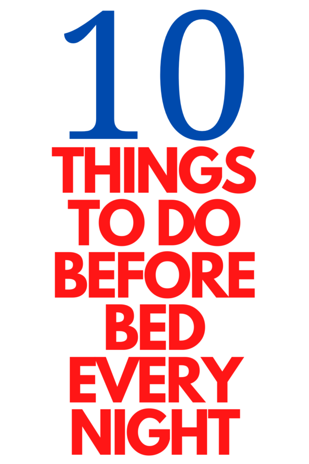 10 Things to Do before bed