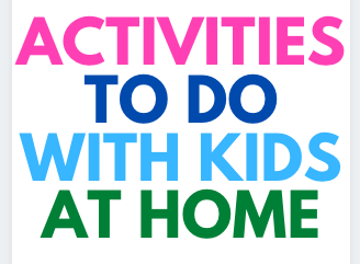 Activities to do with kids