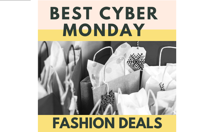 BEST Cyber Monday FASHION DEALS - Stylish Life For Moms