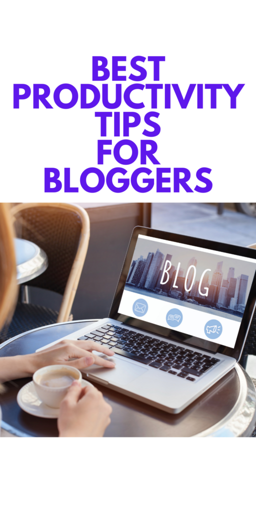 Productivity Tips for Bloggers