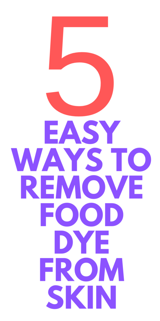 how to remove food dye from your hands