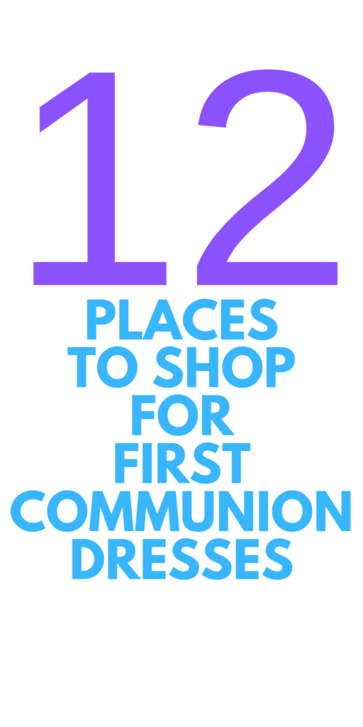 WHERE TO SHOP FOR FIRST COMMUNION DRESSES