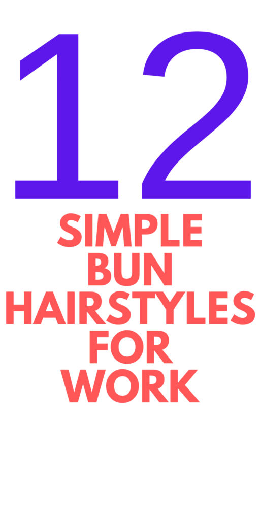 bun hairstyles for work