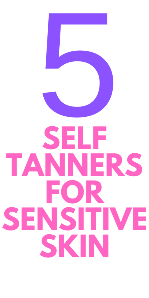 self tanners for sensitive skin