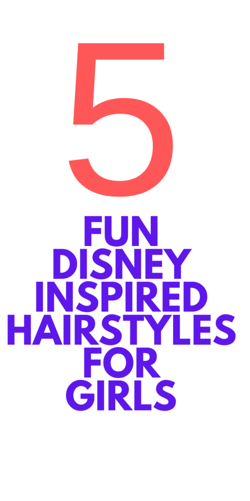 Disney Hairstyles for Girls