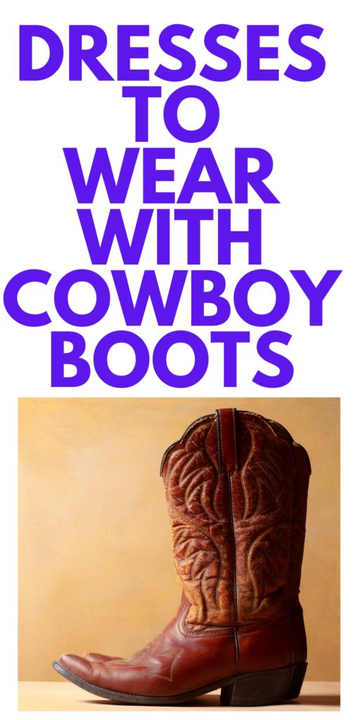 Dresses to Wear with Cowboy Boots