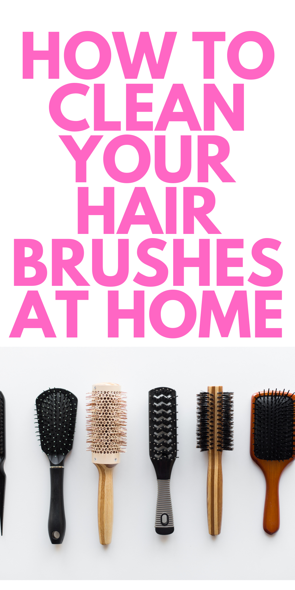 How to Wash Hair Brushes - Stylish Life for Moms