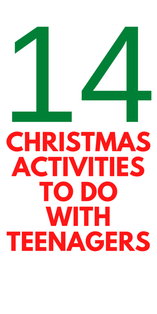 Christmas Activities for a Teenager