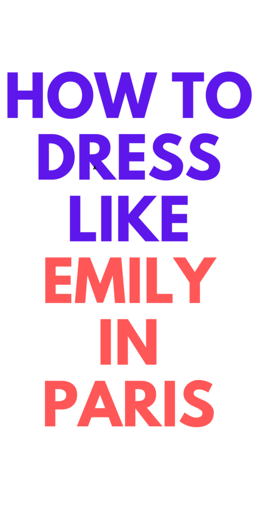 EMILY IN PARIS LOOKS