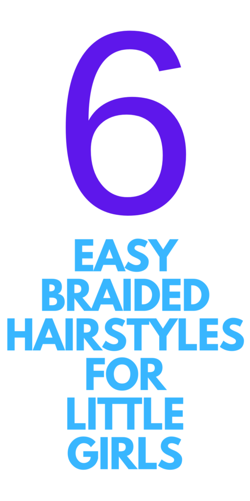 Easy Braided Hairstyles for Kids - Stylish Life for Moms