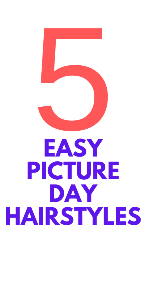 5 Picture Day Hairstyles