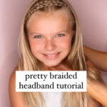 pretty braided headband hairstyle